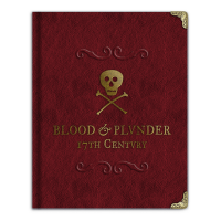 Blood & Plunder: Collector`s Edition Rulebook