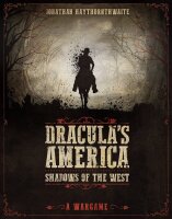 Draculas America: Shadows of the West - A Wargame