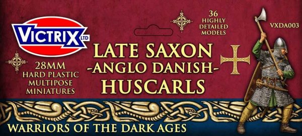 Huscarls: Late Saxons/Anglo Danes