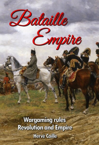 Bataille Empire: Wargaming Rules Revolution and Empire