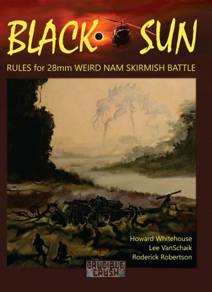 Black Sun: Rules for 28mm Nam Weird Skirmish Battle