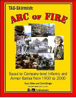 Arc of Fire: Squad to Company Level Infantry and Armor Battles from 1900 to 2000