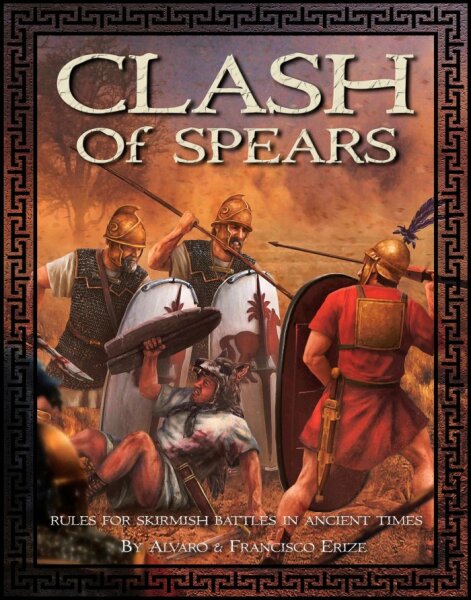 Clash of Spears: Rules for Skirmish Battles in Ancient Times