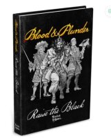 Blood &amp; Plunder: Raise the Black Expansion Book