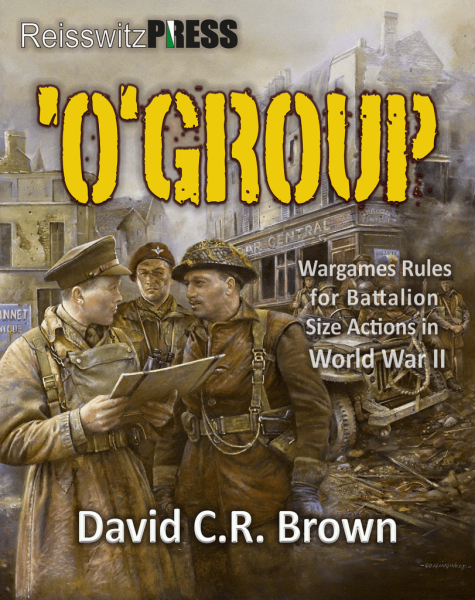 O Group: Wargames Rules for Battalion Size Actions in World War II