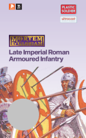 Mortem et Gloriam: Late Imperial Roman Armoured Infantry
