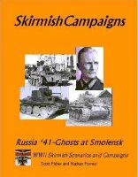 Skirmish Campaigns: Russia `41 - Ghosts at Smolensk