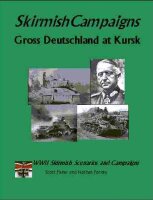 Skirmish Campaigns: Gross Deutschland at Kursk