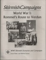 Skirmish Campaigns: World War I - Rommel`s Route to Verdun