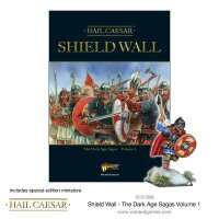 Hail Caesar: Shield Wall - The Dark Age Sagas - Volume I
