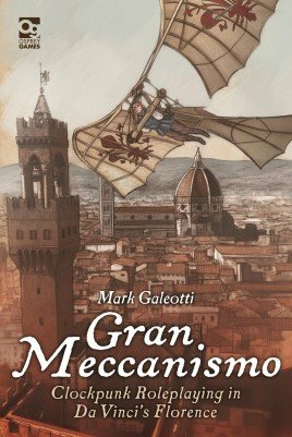 Gran Meccanismo: Clockpunk Roleplaying in Da Vinci`s Florence