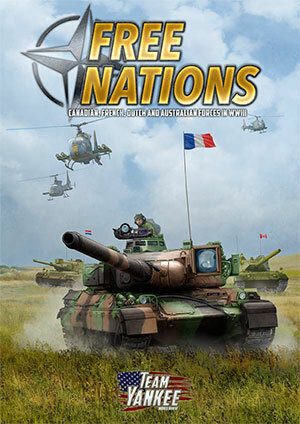 Team Yankee: Free Nations - Canadian, French, Dutch and Australian Forces in World War III
