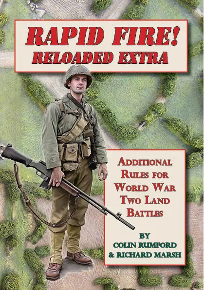 Rapid Fire! Reloaded Extra - Additional Rules for World War Two Land Battles