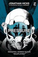 Pressure: Industrial Science Fiction Roleplaying