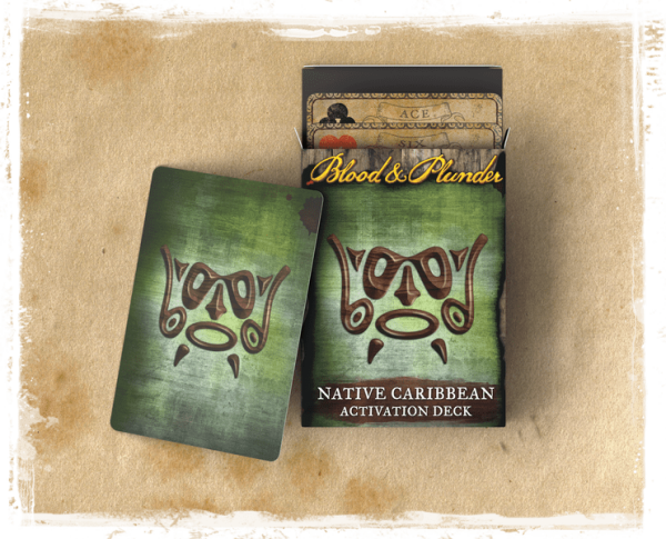 Blood & Plunder: Native Carribean Activation Deck