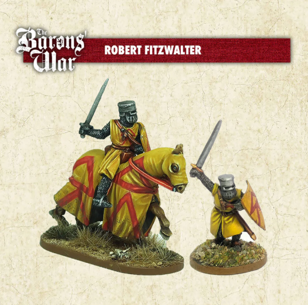 The Baron`s War: Robert FitzWalter, Foot & Mounted