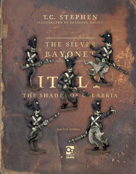 The Silver Bayonet: Spectral Soldiers