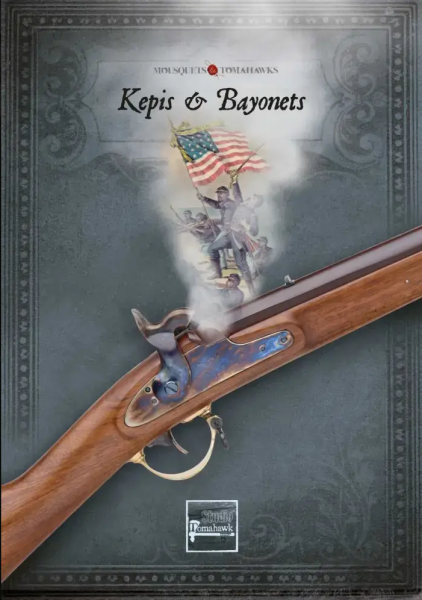 Muskets & Tomahawks: Kepis & Bayonets