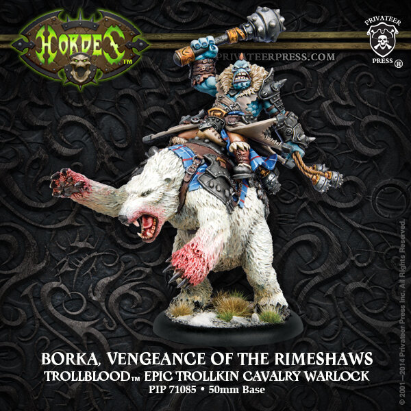 Trollbloods Borka, Vengeance of the Rimeshaws