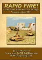 Rapid Fire!: Guide to the North African Campaign -...