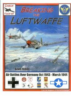 Check Your 6!: Breaking the Luftwaffe - Air Battles over Germany Oct. 1943 - March 1944
