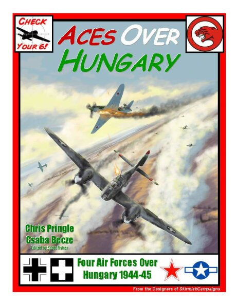 Check Your 6!: Aces over Hungary - Four Air Forces over Hungary 1944-45