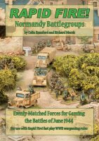 Rapid Fire!: Normandy Battlegroups - Evenly-Matched...