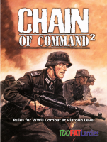 Chain of Command 2: Rules for WWII Combat at Platoon Level