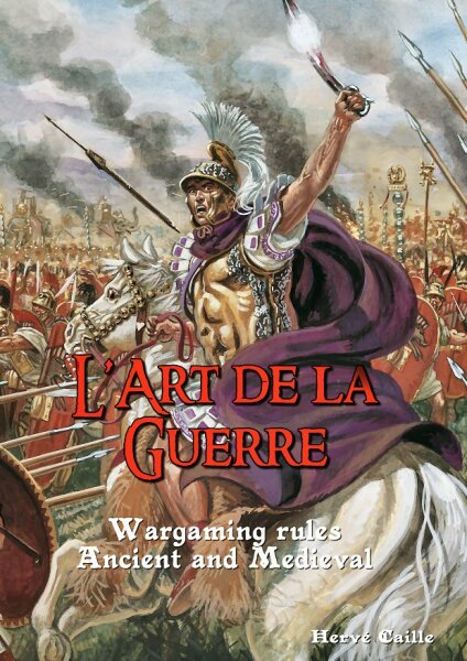 L`Art De La Guerre: Wargaming Rules Ancient & Medieval (English)