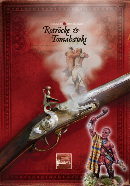 Muskets & Tomahawks: Rotröcke & Tomahawks (Deutsch)