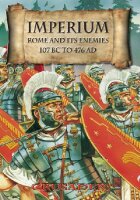 Imperium: Rome and it`s Enemies 107BC to 476AD