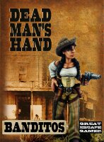 Dead Mans Hand: Banditos Gang