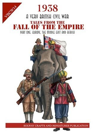 1938 A Very British Civil War: Tales from the Fall of the Empire - Europe, The Middle East & Africa