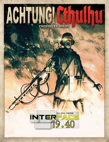 Achtung! Cthulhu Crossover Series: Interface 19.40