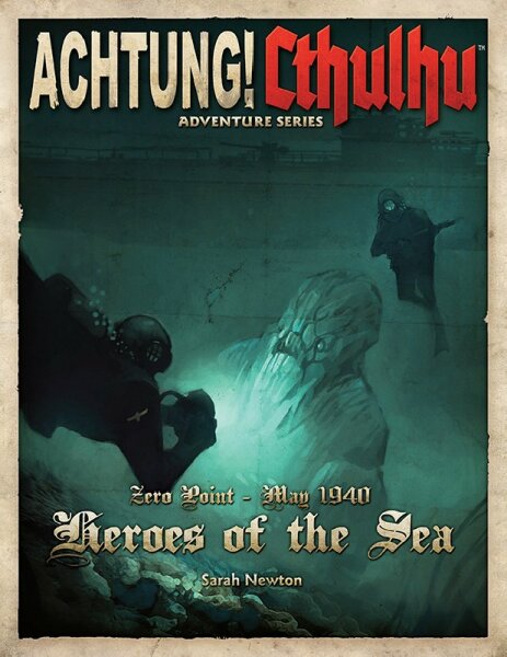 Achtung! Cthulhu Adventure Series: Zero Point – May 1940