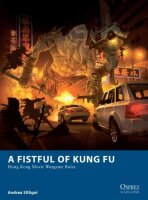 A Fistful of Kung Fu: Hong Kong Movie Wargame Rules