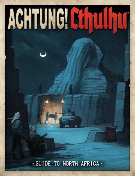 Achtung! Cthulhu: Guide to North Africa