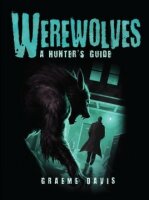 Werewolves: A Hunters Guide